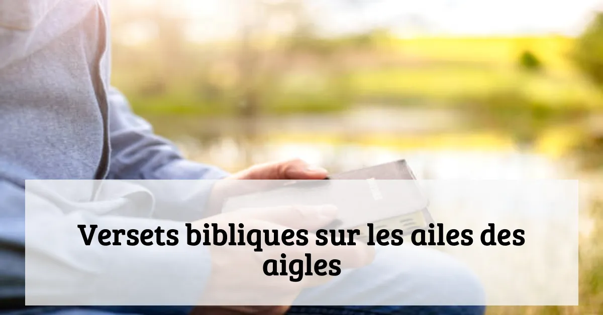 Versets bibliques sur les ailes des aigles