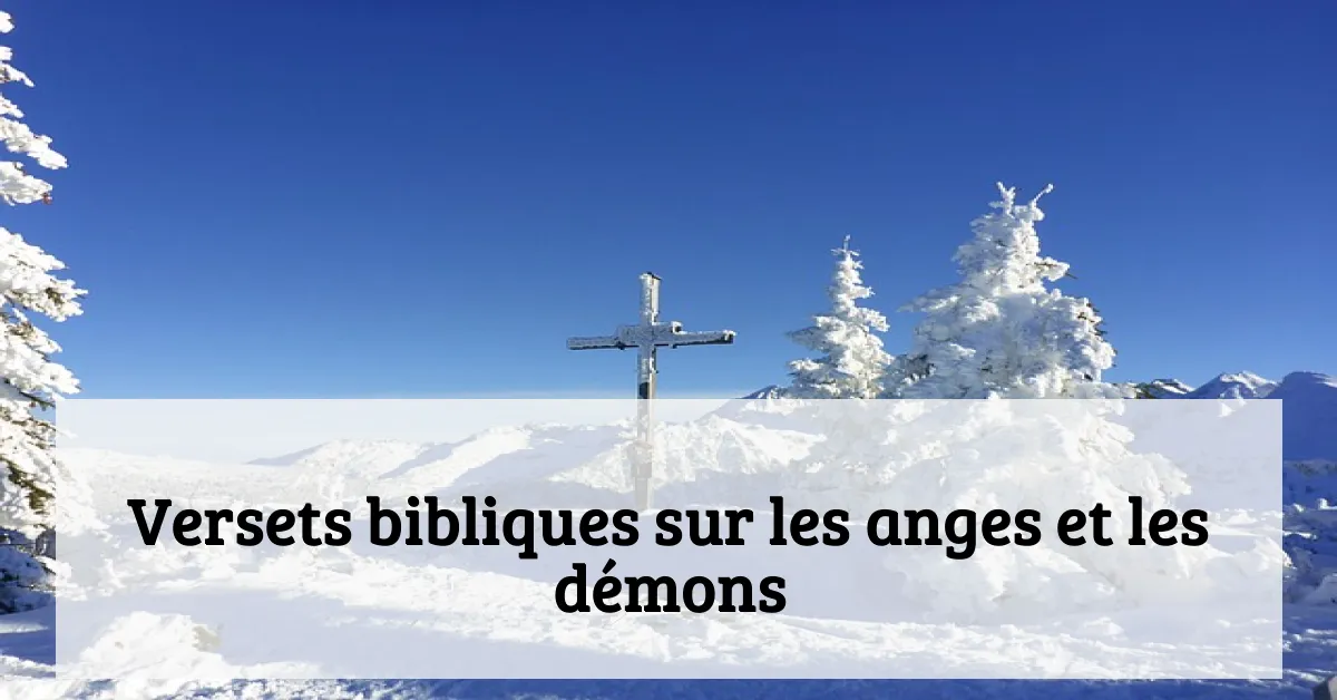 Versets bibliques sur les anges et les démons