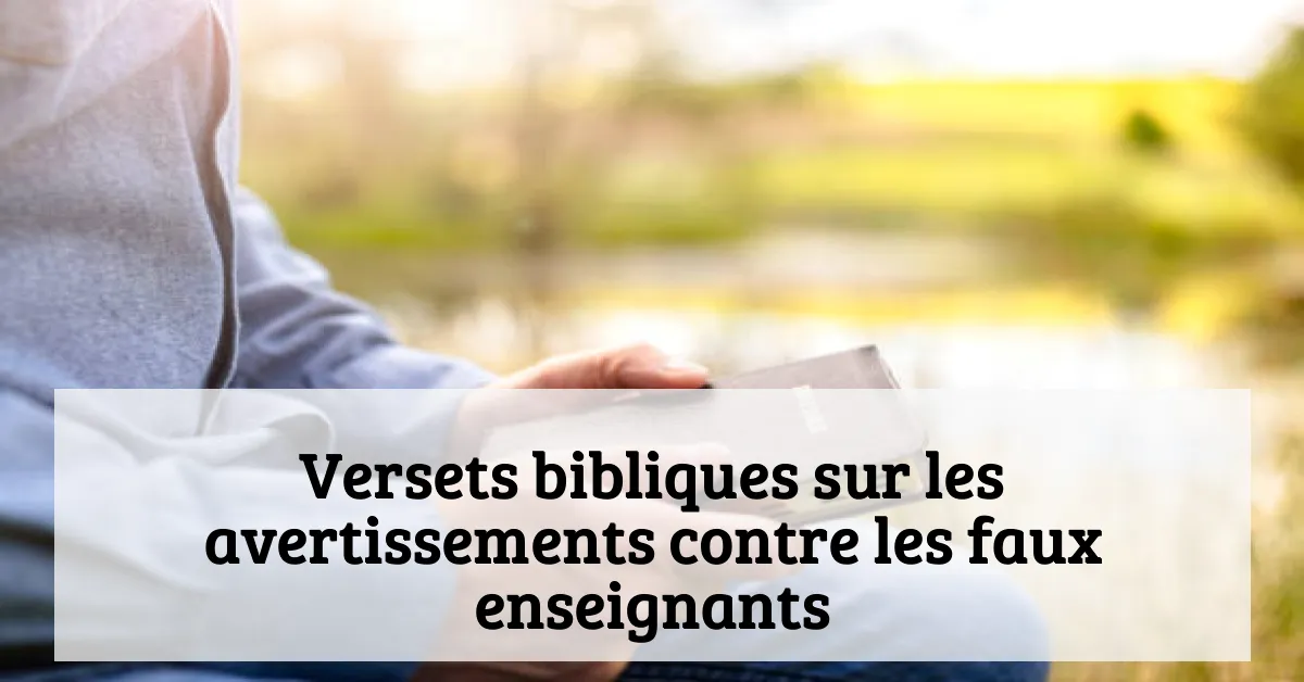 Versets bibliques sur les avertissements contre les faux enseignants