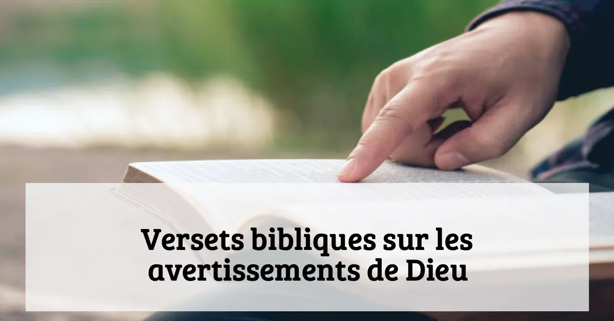 Versets bibliques sur les avertissements de Dieu
