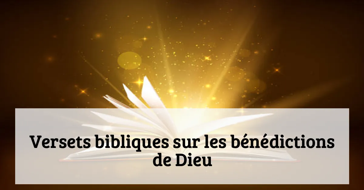 Versets bibliques sur les bénédictions de Dieu