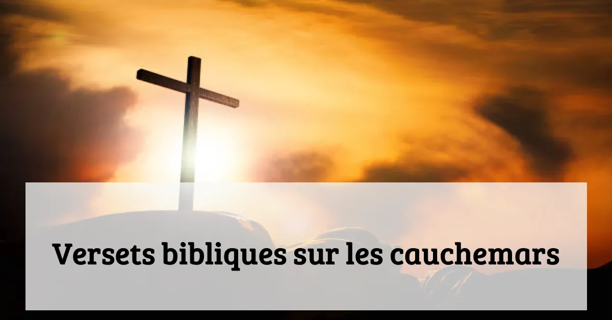 Versets bibliques sur les cauchemars