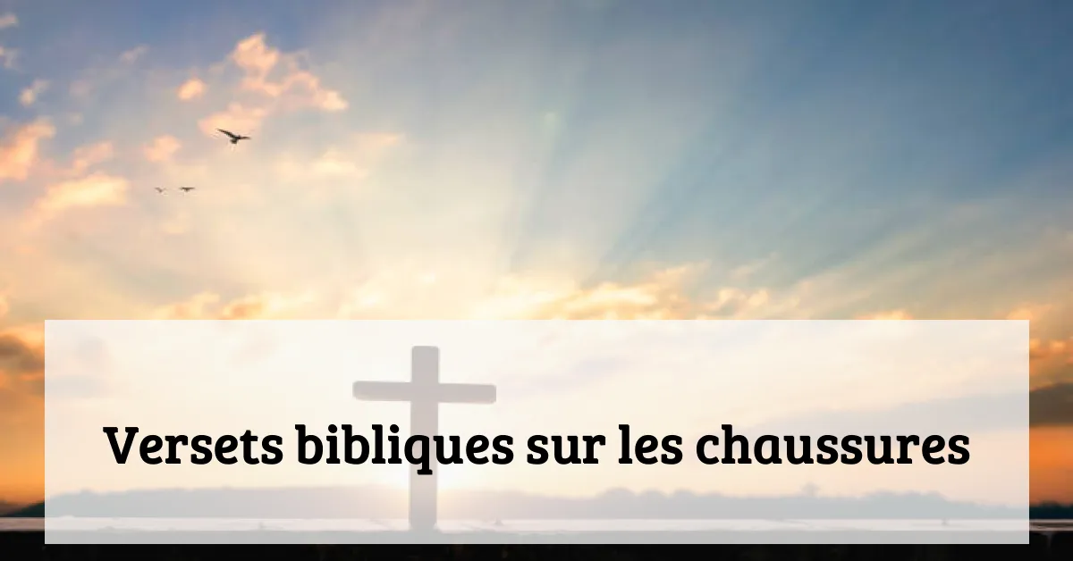 Versets bibliques sur les chaussures