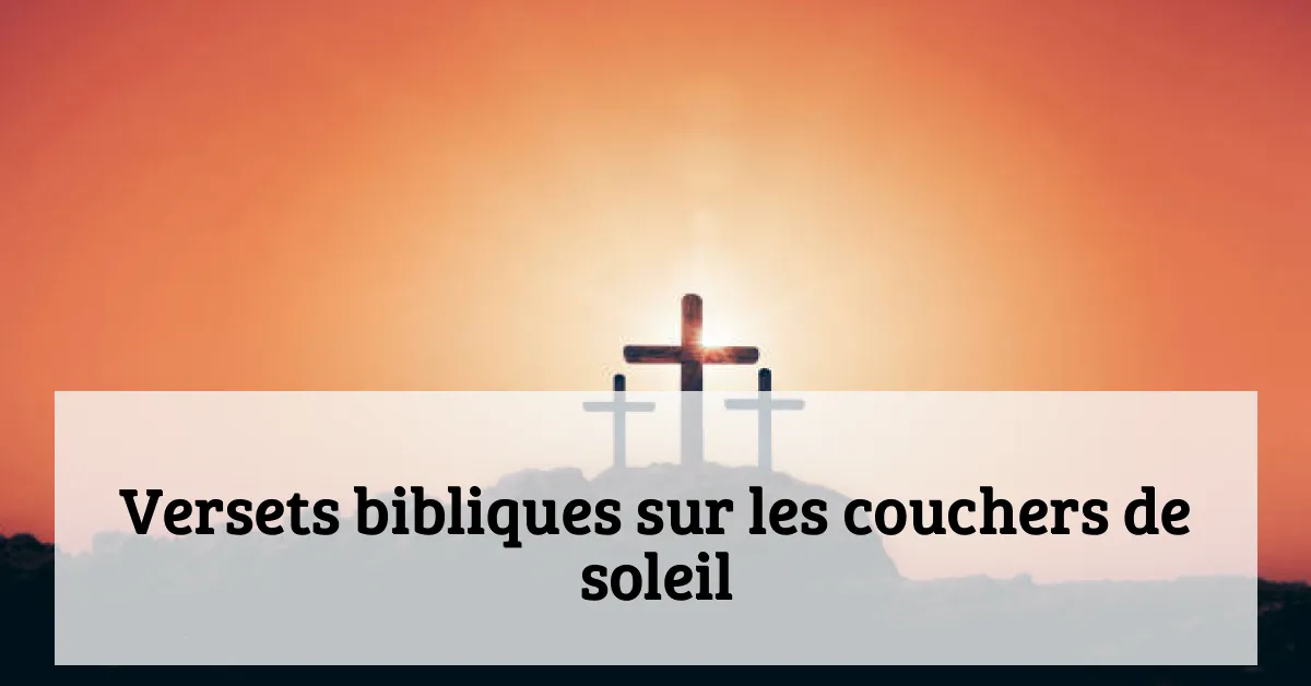 Versets bibliques sur les couchers de soleil