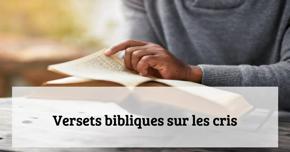 Versets bibliques sur les cris
