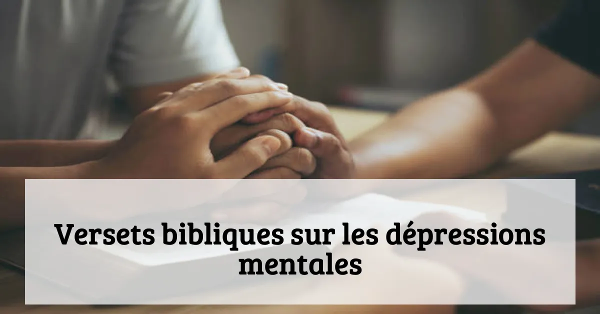 Versets bibliques sur les dépressions mentales