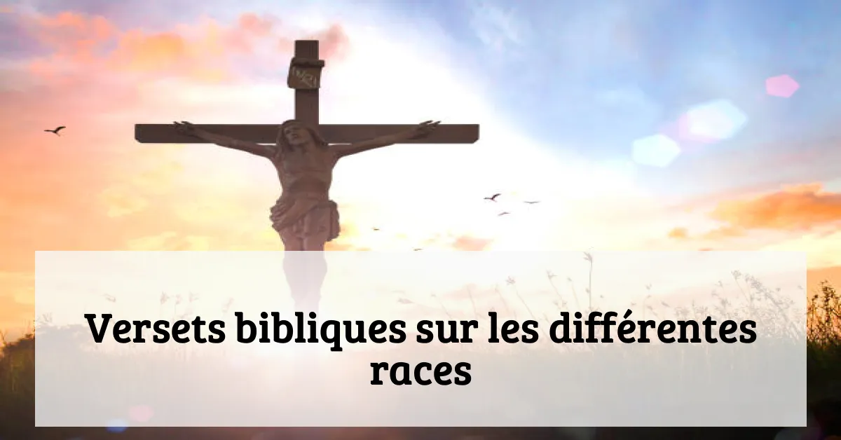 Versets bibliques sur les différentes races
