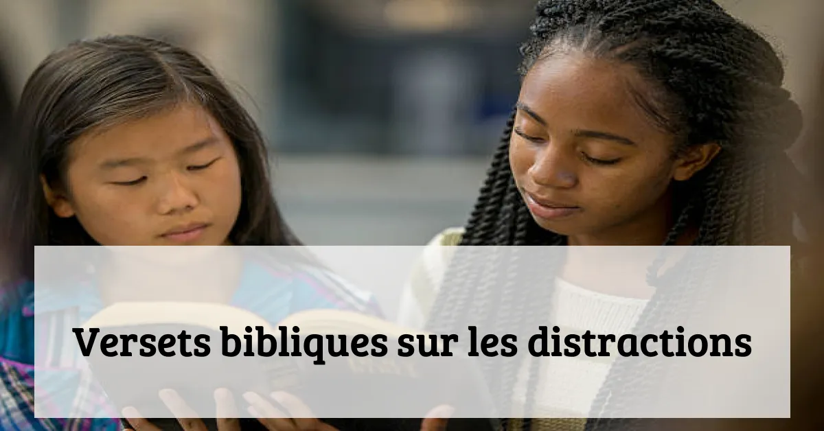 Versets bibliques sur les distractions