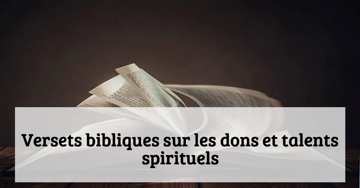 Versets bibliques sur les dons et talents spirituels