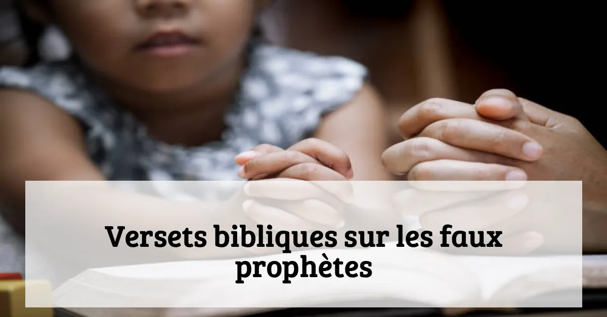 Versets bibliques sur les faux prophètes