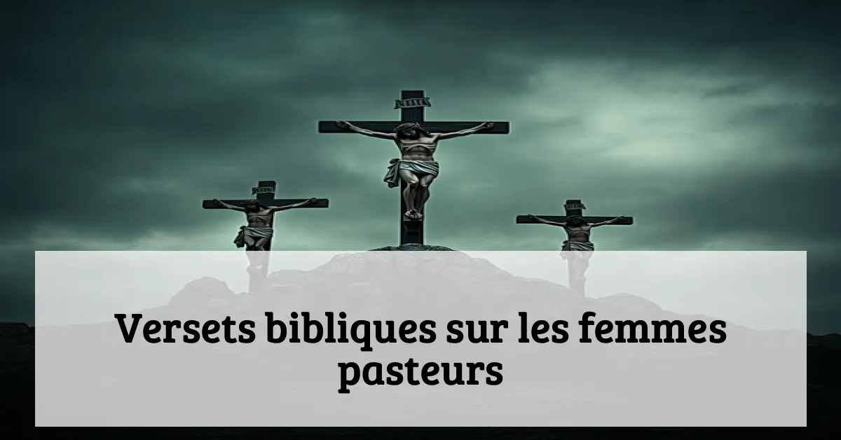 Versets bibliques sur les femmes pasteurs