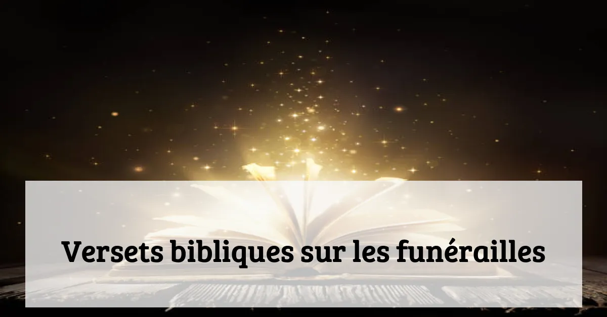 Versets bibliques sur les funérailles