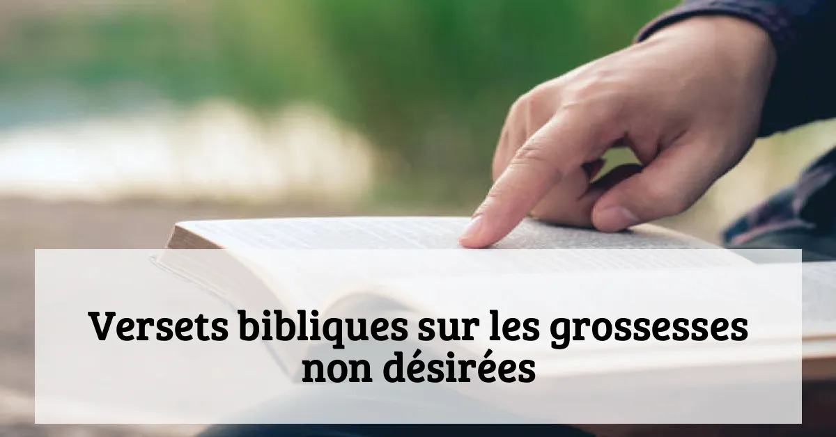 Versets bibliques sur les grossesses non désirées