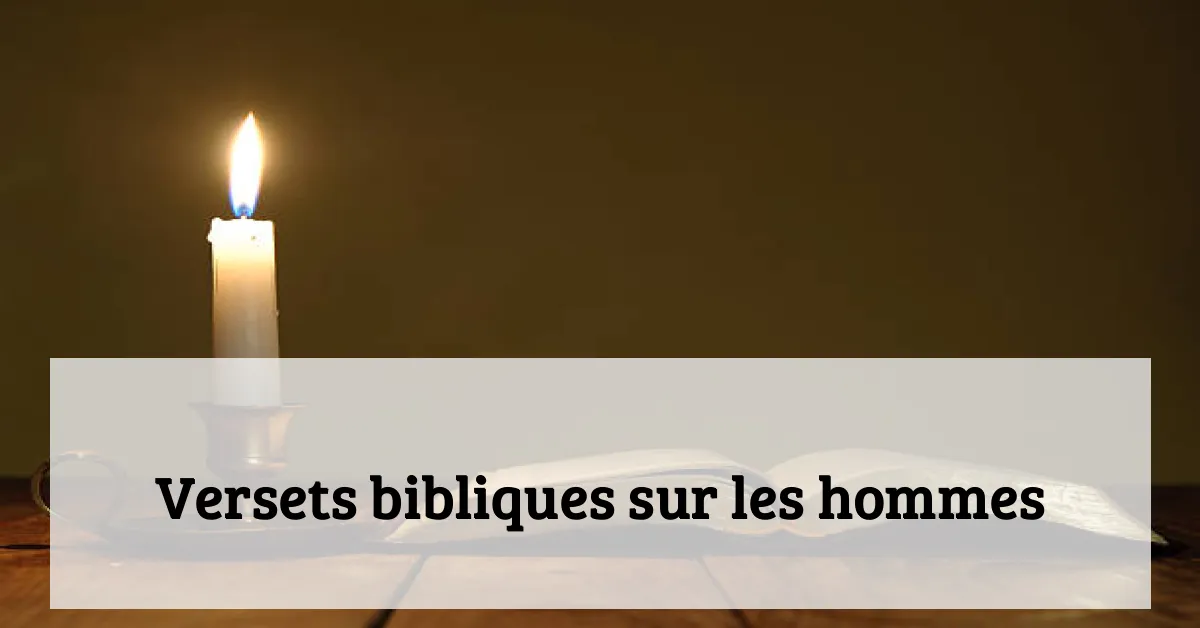 Versets bibliques sur les hommes