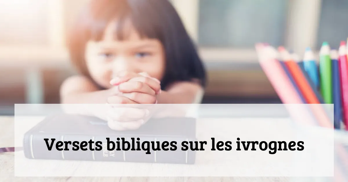 Versets bibliques sur les ivrognes