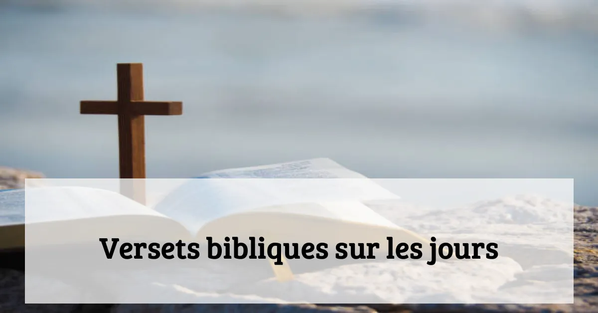 Versets bibliques sur les jours
