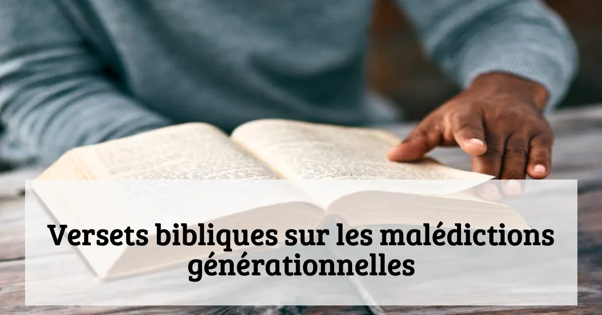 Versets bibliques sur les malédictions générationnelles