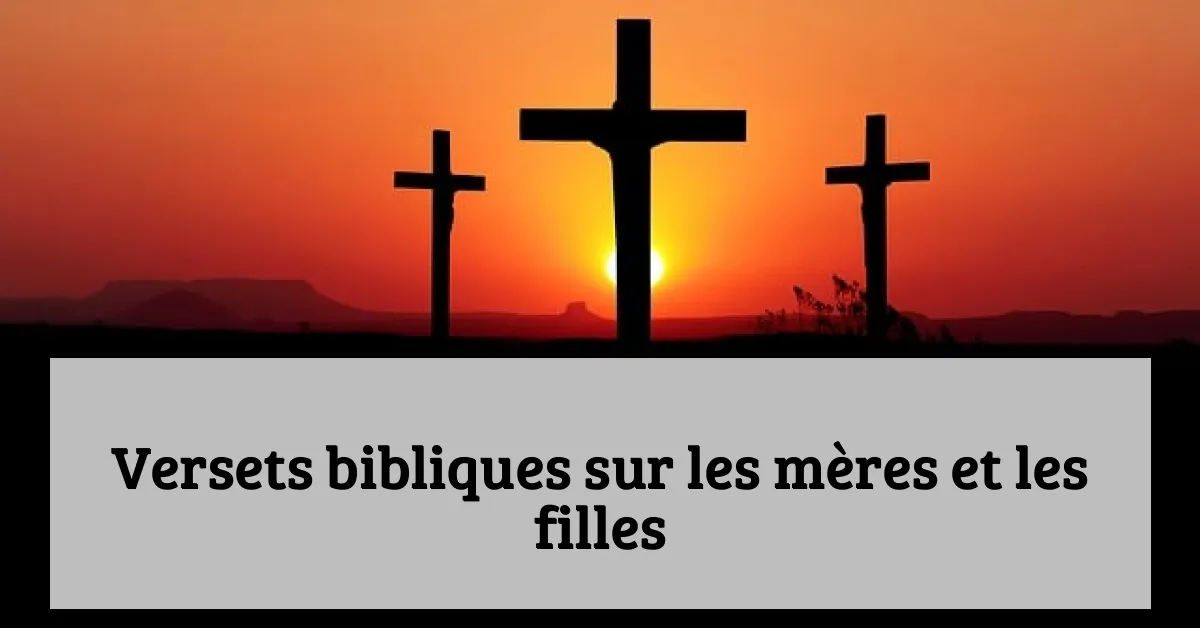 Versets bibliques sur les mères et les filles