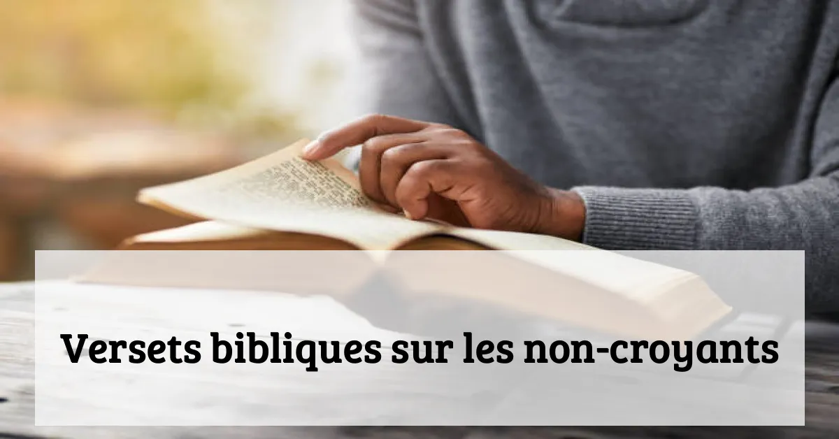 Versets bibliques sur les non-croyants