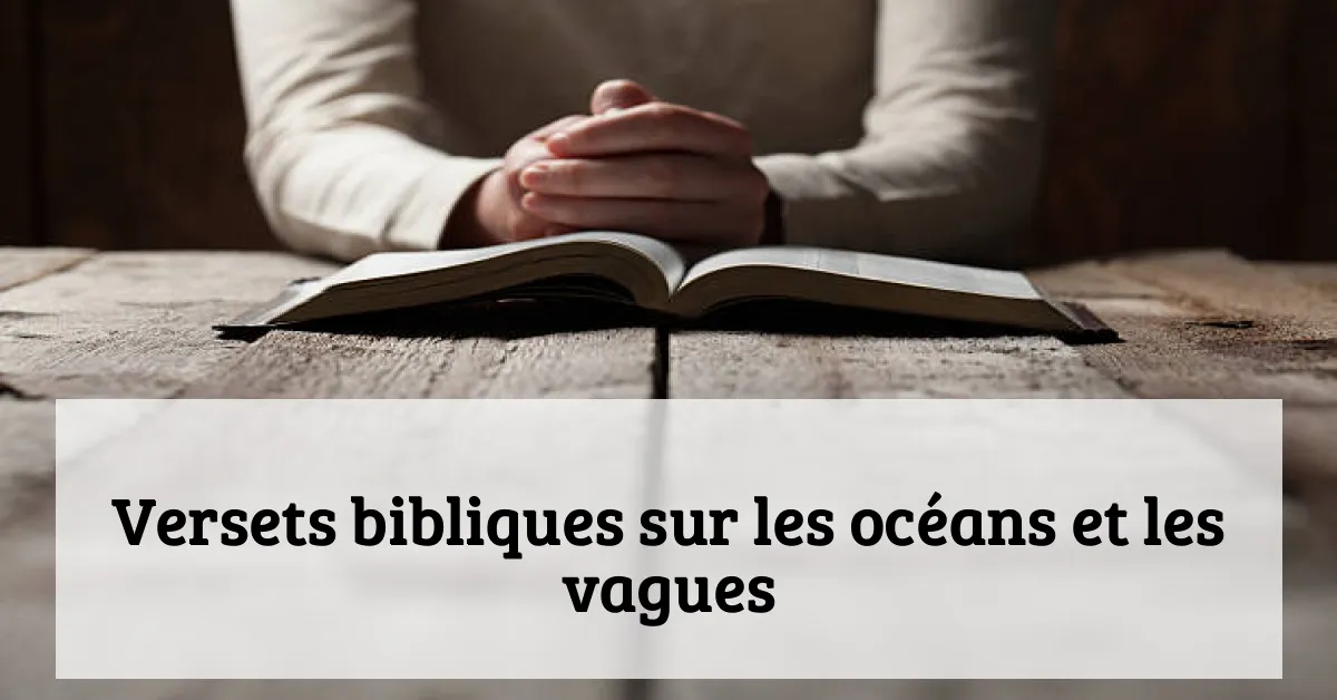 Versets bibliques sur les océans et les vagues