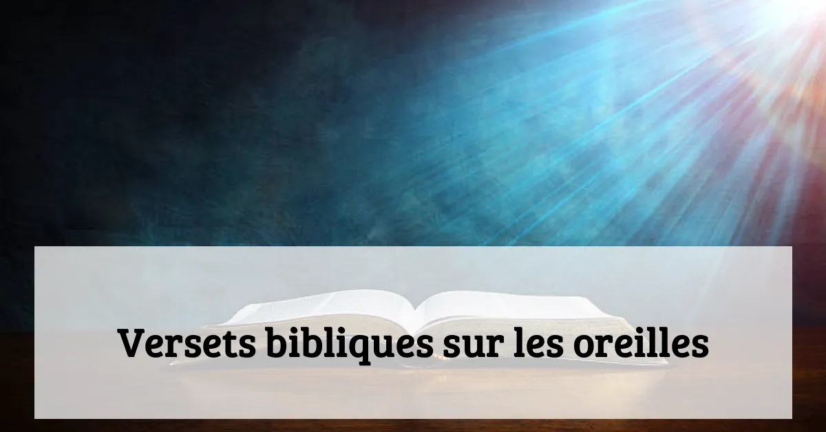 Versets bibliques sur les oreilles