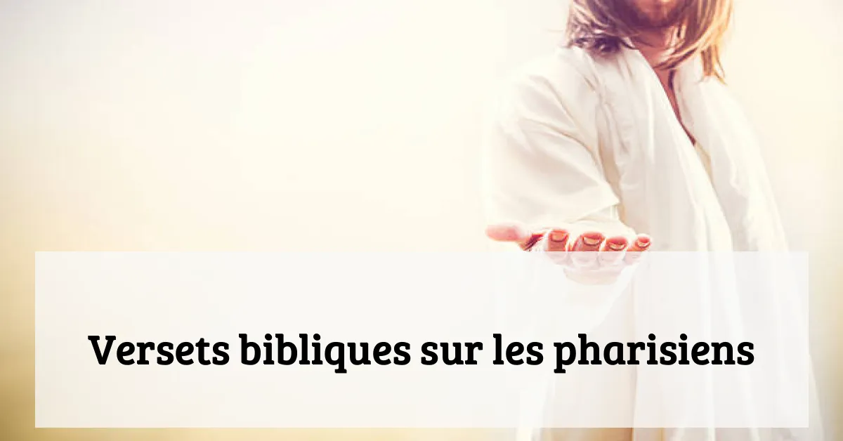Versets bibliques sur les pharisiens