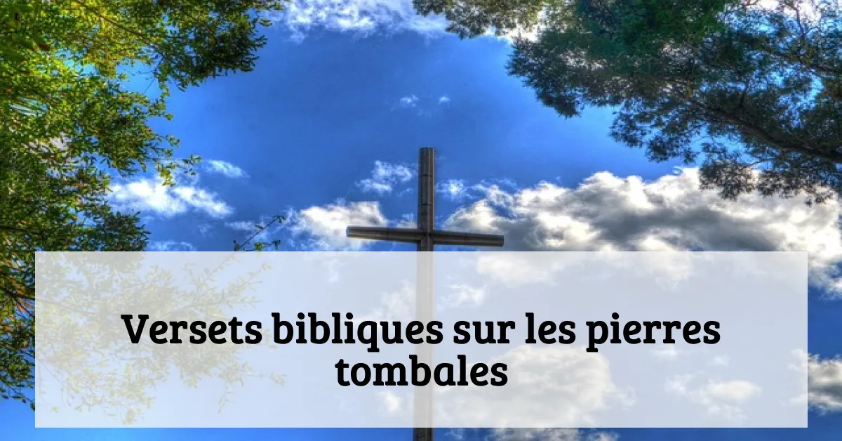 Versets bibliques sur les pierres tombales