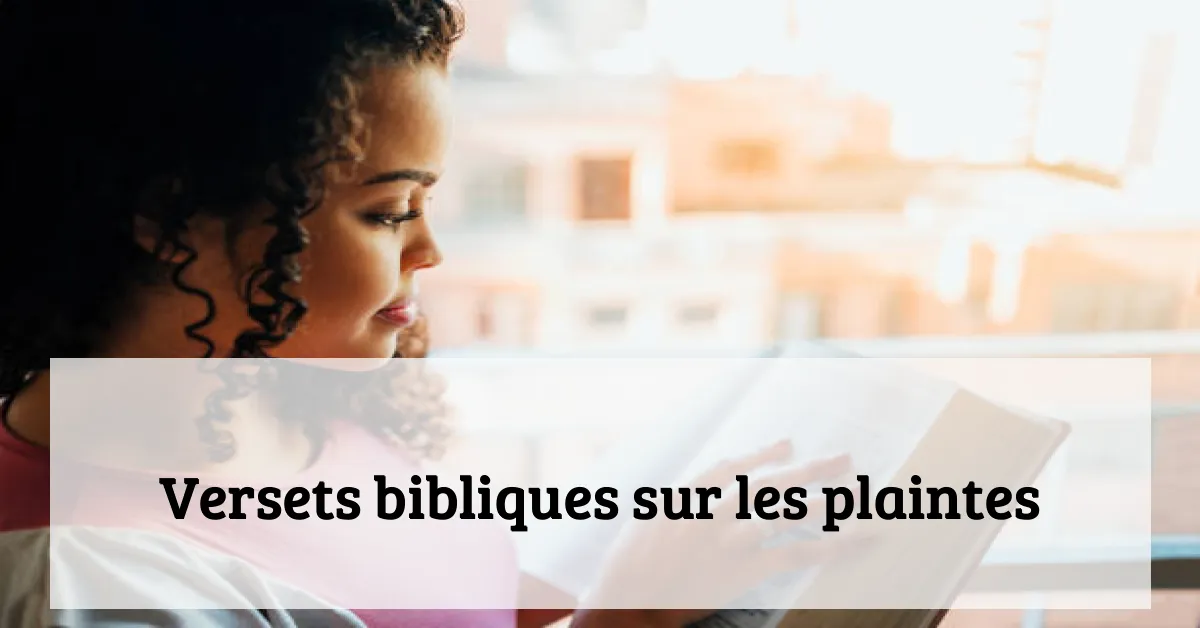 Versets bibliques sur les plaintes