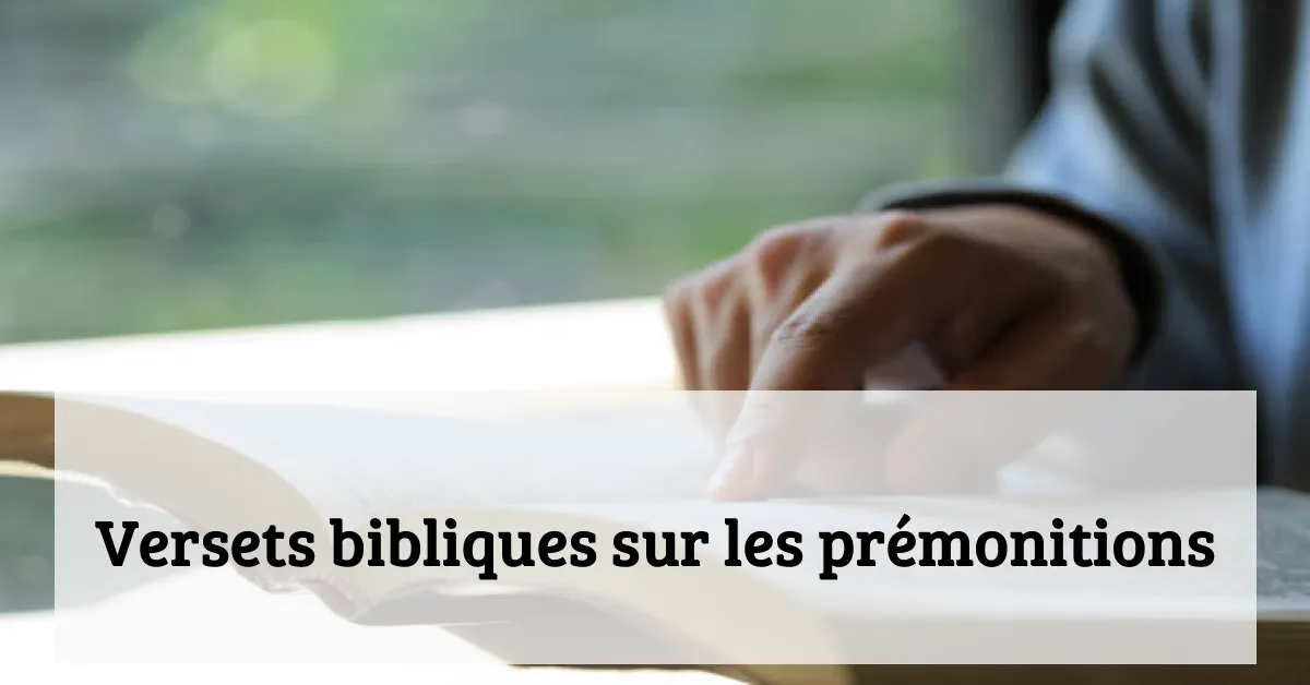 Versets bibliques sur les prémonitions