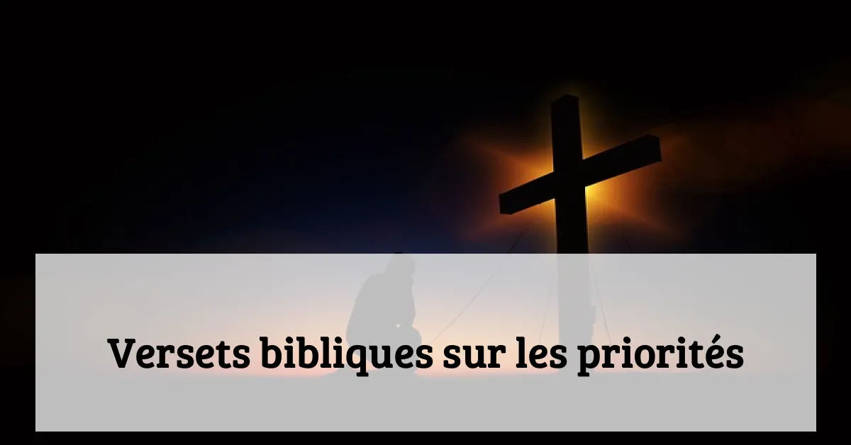 Versets bibliques sur les priorités