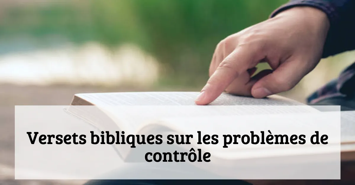 Versets bibliques sur les problèmes de contrôle