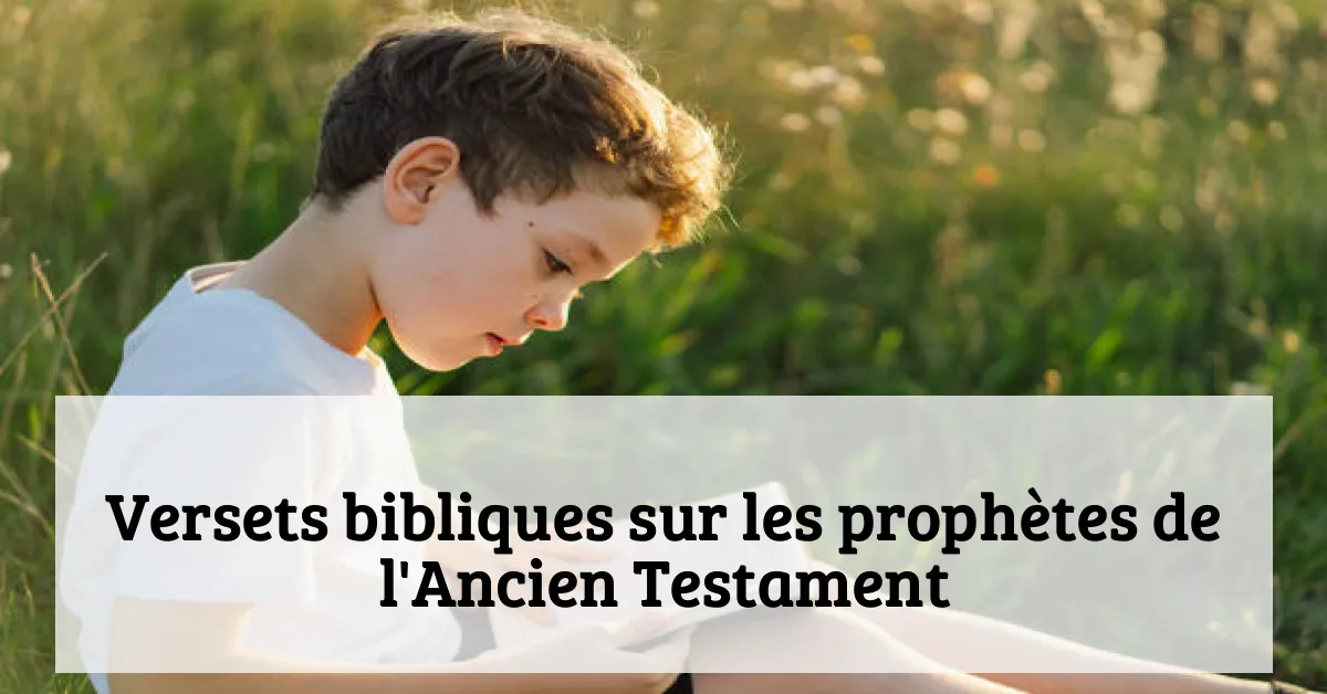 Versets bibliques sur les prophètes de l'Ancien Testament