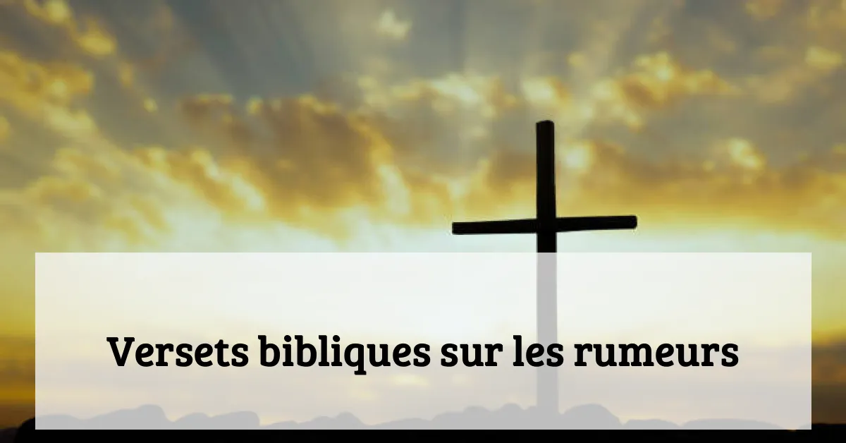 Versets bibliques sur les rumeurs