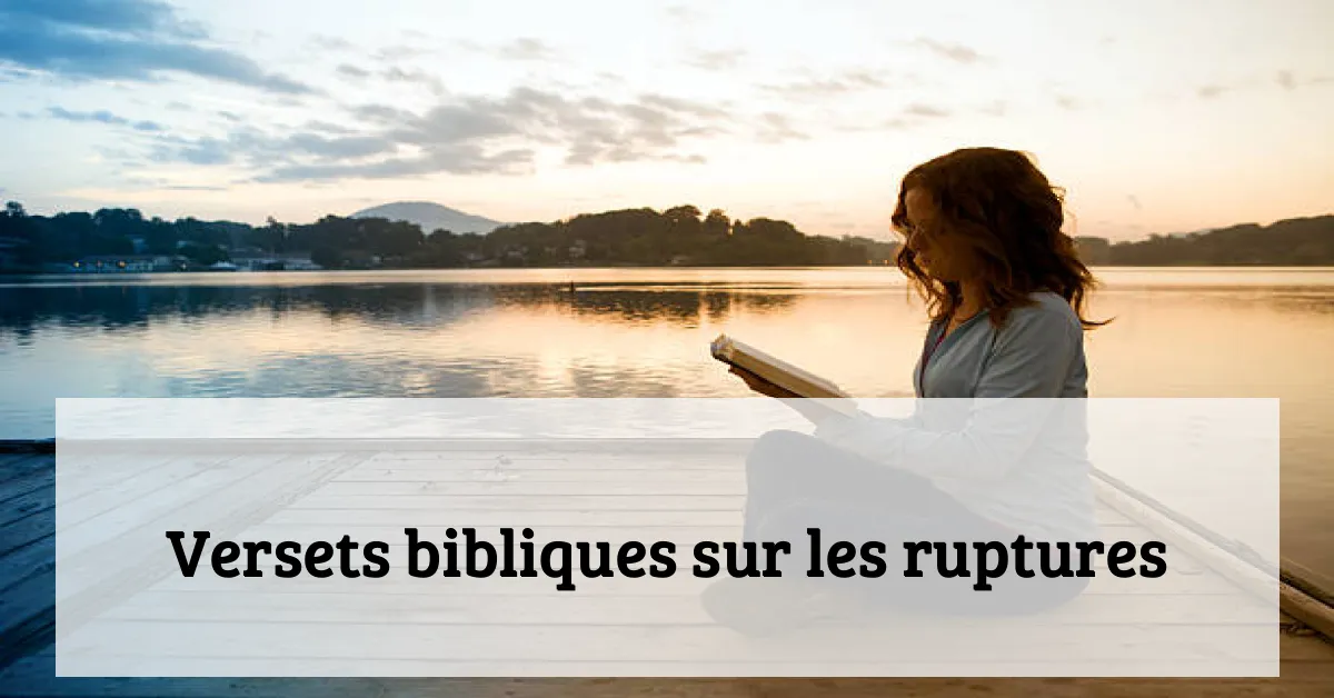 Versets bibliques sur les ruptures