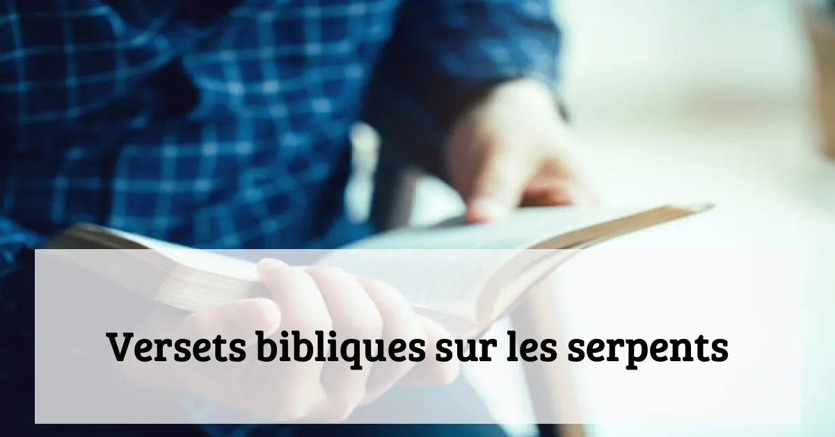 Versets bibliques sur les serpents