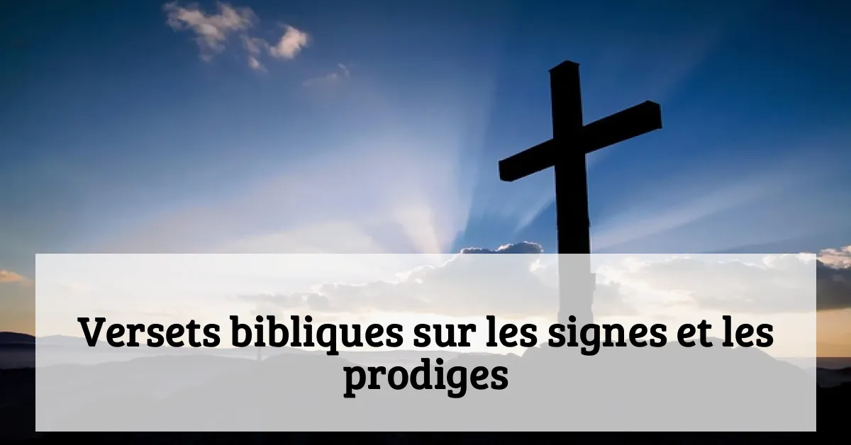 Versets bibliques sur les signes et les prodiges