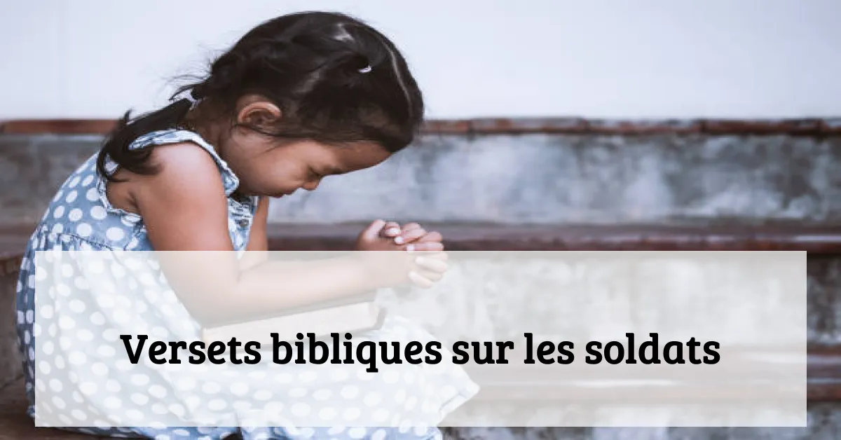 Versets bibliques sur les soldats
