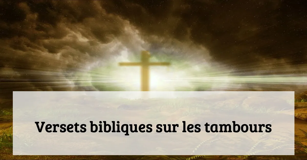 Versets bibliques sur les tambours