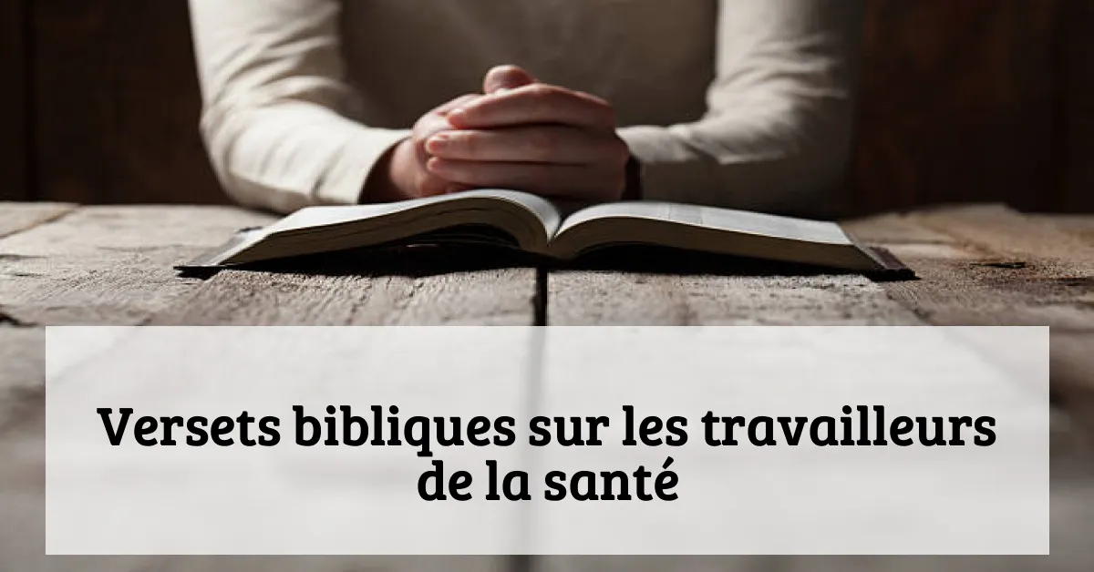 Versets bibliques sur les travailleurs de la santé
