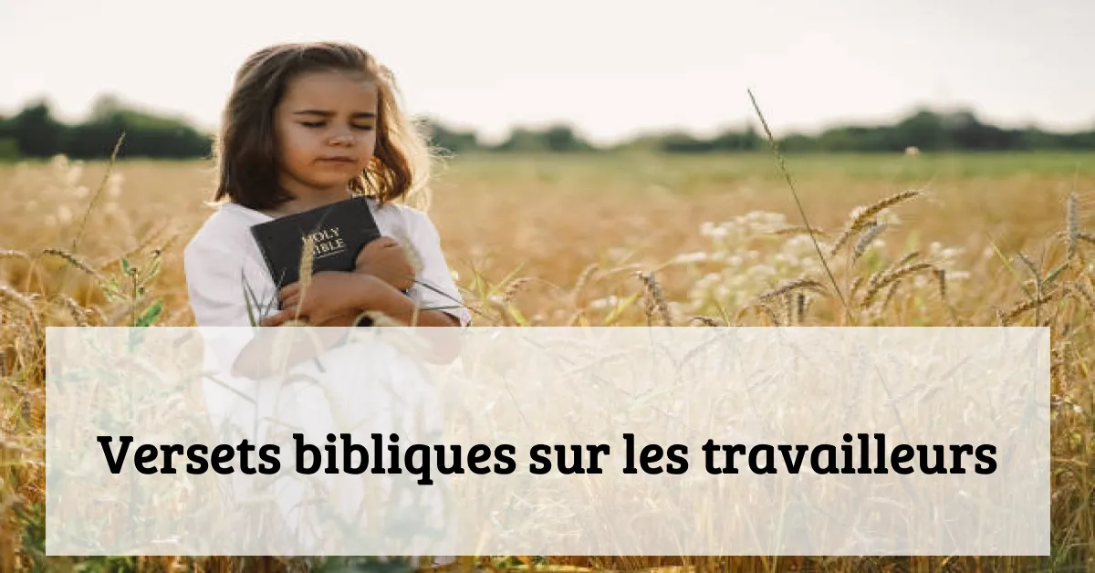 Versets bibliques sur les travailleurs