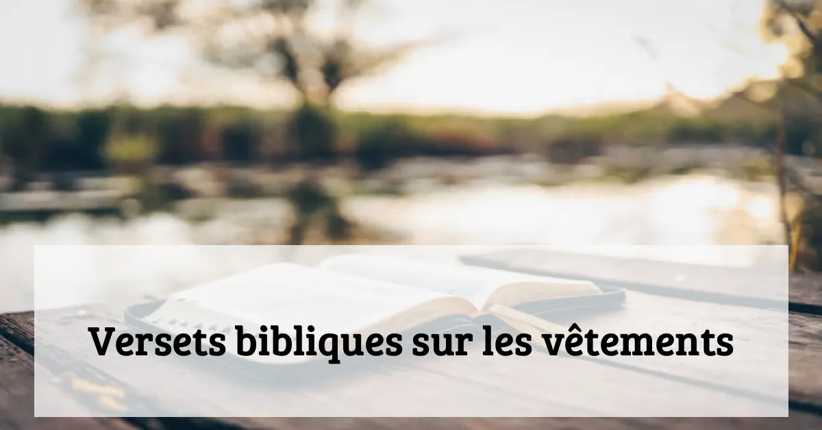 Versets bibliques sur les vêtements
