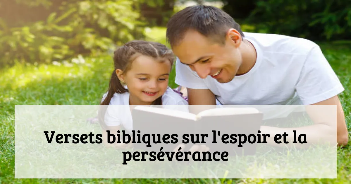 Versets bibliques sur l'espoir et la persévérance