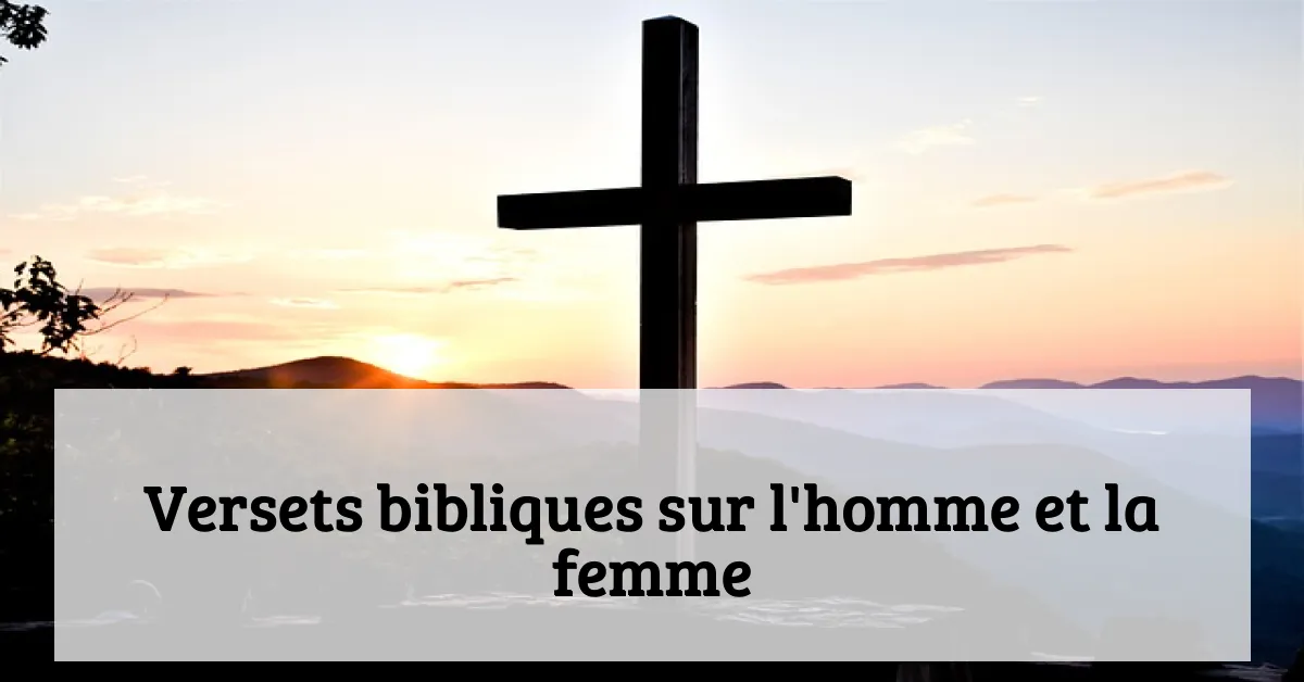Versets bibliques sur l'homme et la femme