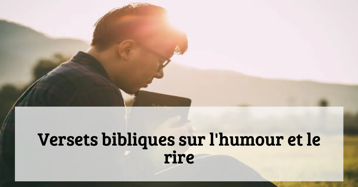 Versets bibliques sur l'humour et le rire