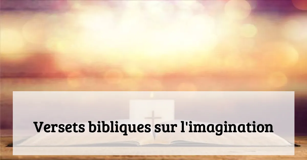 Versets bibliques sur l'imagination