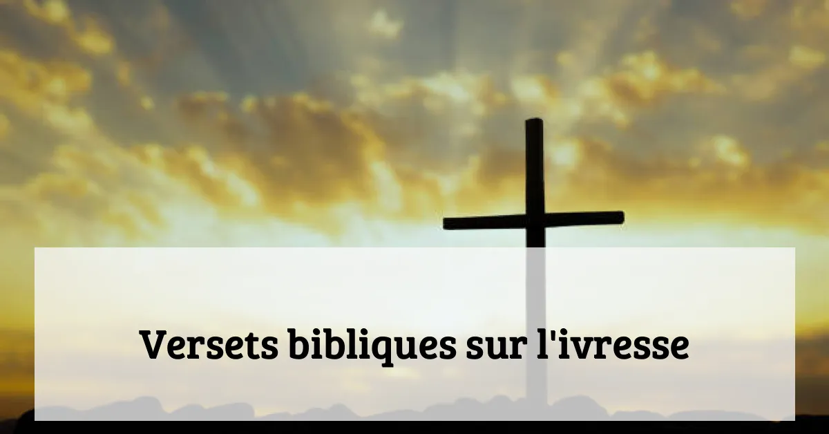 Versets bibliques sur l'ivresse