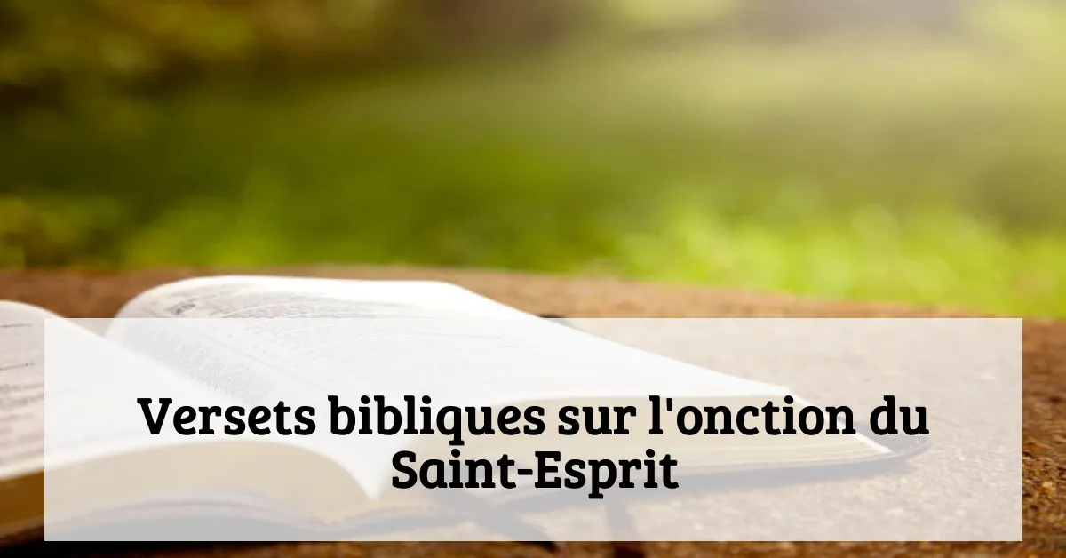 Versets bibliques sur l'onction du Saint-Esprit
