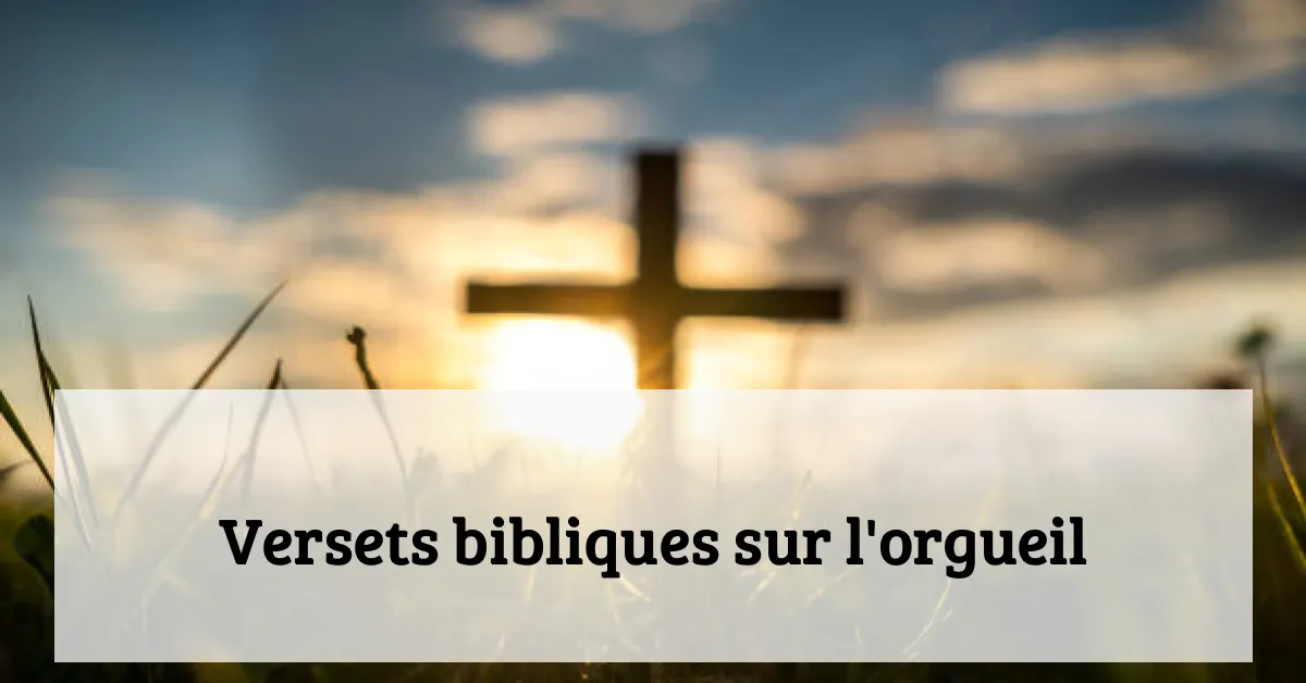Versets bibliques sur l'orgueil