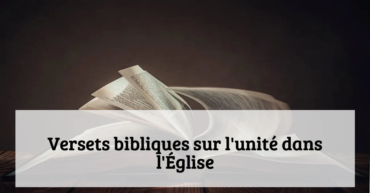 Versets bibliques sur l'unité dans l'Église