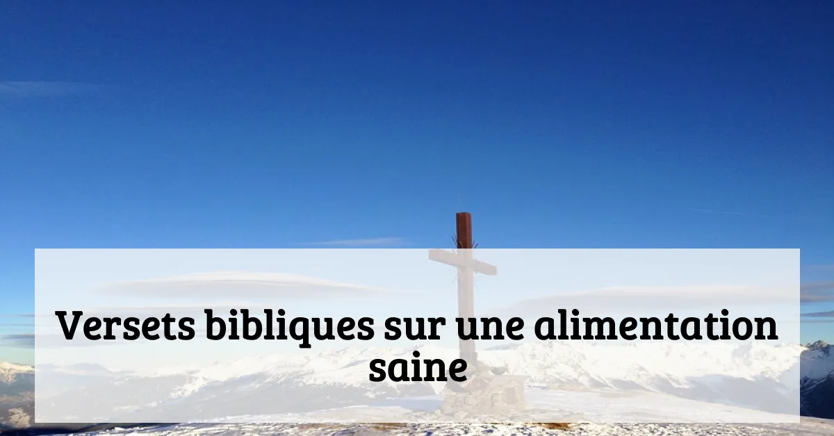 Versets bibliques sur une alimentation saine